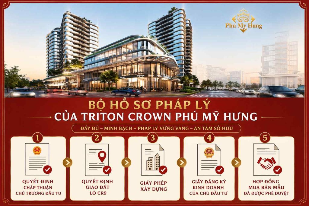 Bộ hồ sơ pháp lý đầy đủ của dự án Triton Crown Phú Mỹ Hưng