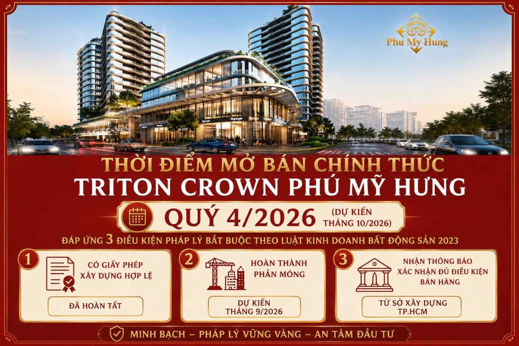 Thời điểm mở bán chính thức Triton Crown Phú Mỹ Hưng