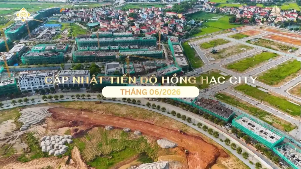 Tiến độ thi công Hồng Hạc City có đang đúng kế hoạch bàn giao cuối 2026 không