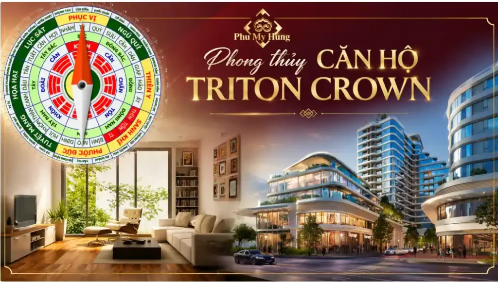 Phong thủy dự án Triton Crown Phú Mỹ Hưng